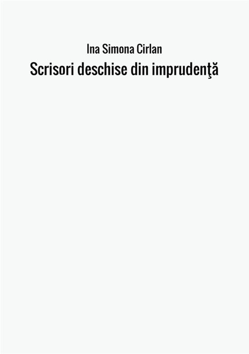 Scrisori deschise din impruden?a