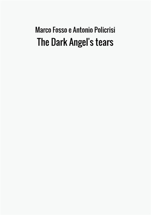The dark angel's tears