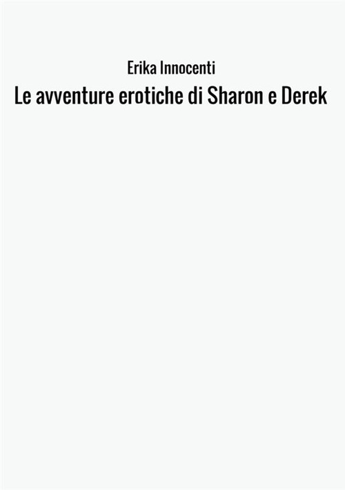 Le avventure erotiche di Sharon e Derek