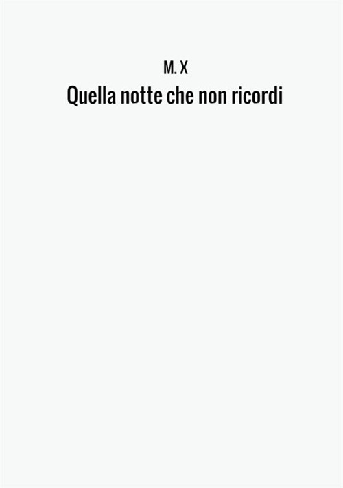 Quella notte che non ricordi