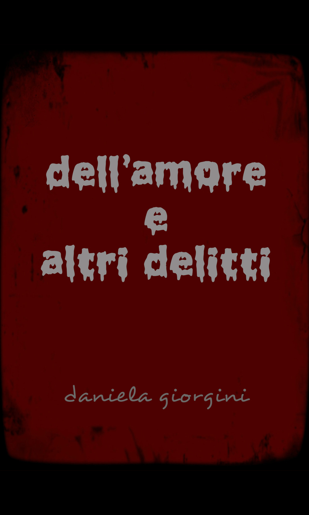 Dell'amore e altri delitti