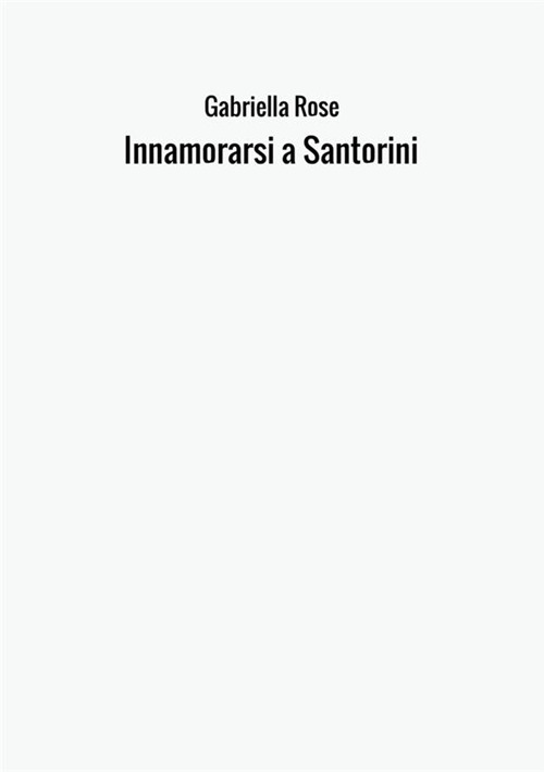 Innamorarsi a Santorini