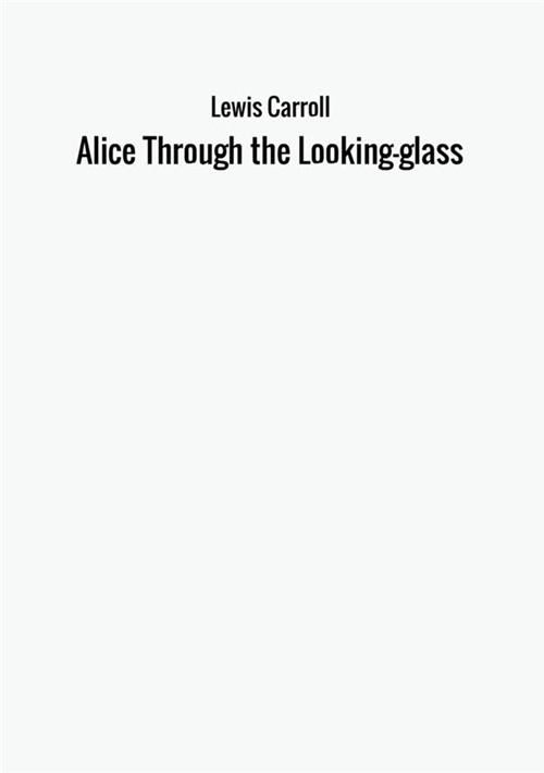 Alice through the looking glass