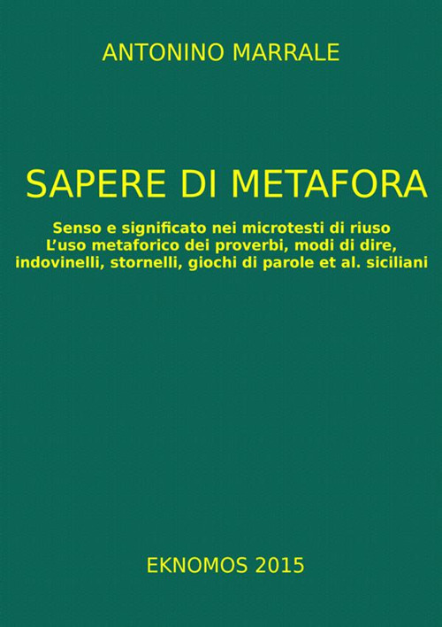 Sapere di metafora. Senso e significato nei microtesti di riuso