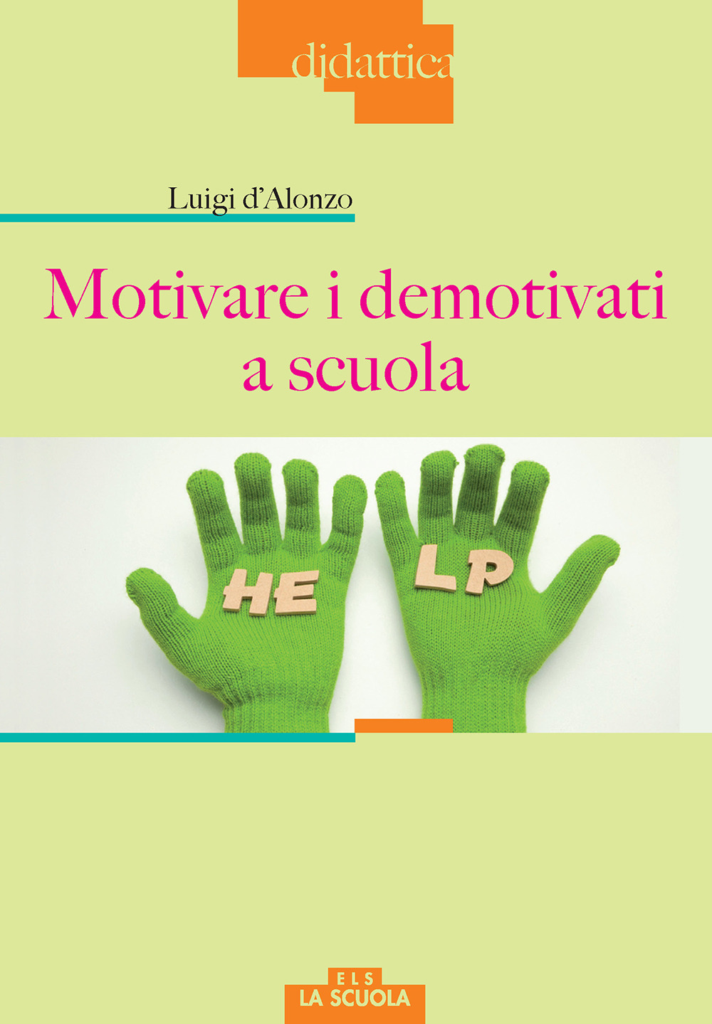 Motivare i demotivati a scuola