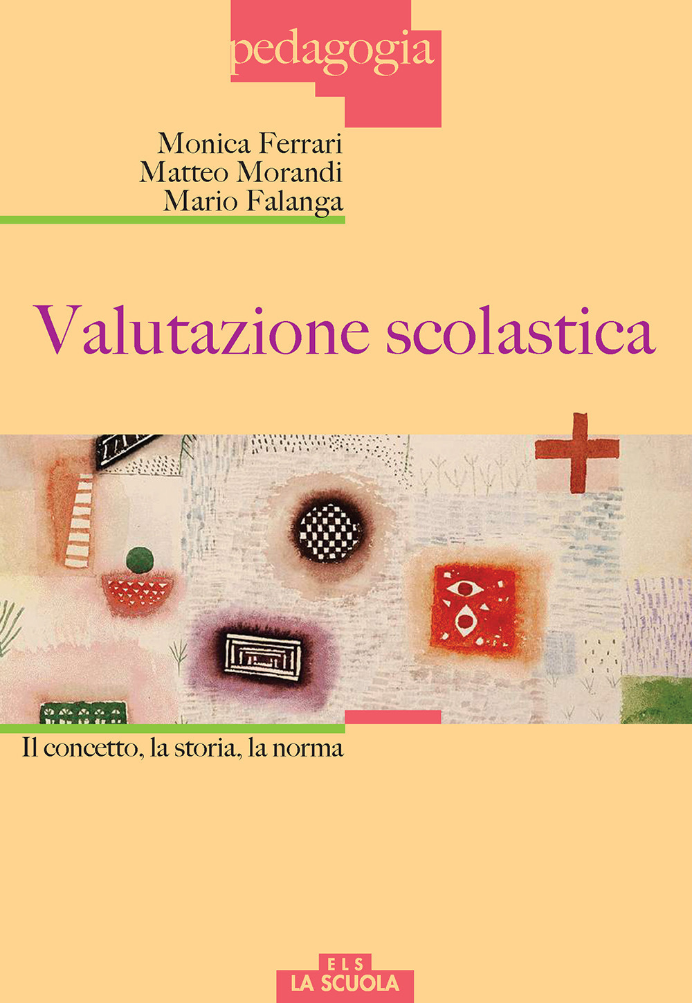 Valutazione scolastica. Il concetto, la storia, la norma