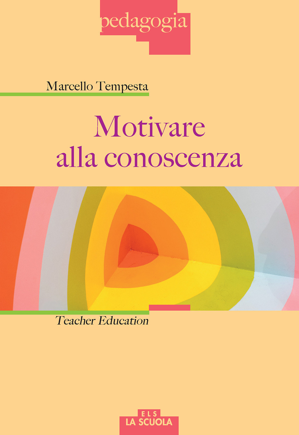 Motivare alla conoscenza. Teacher education