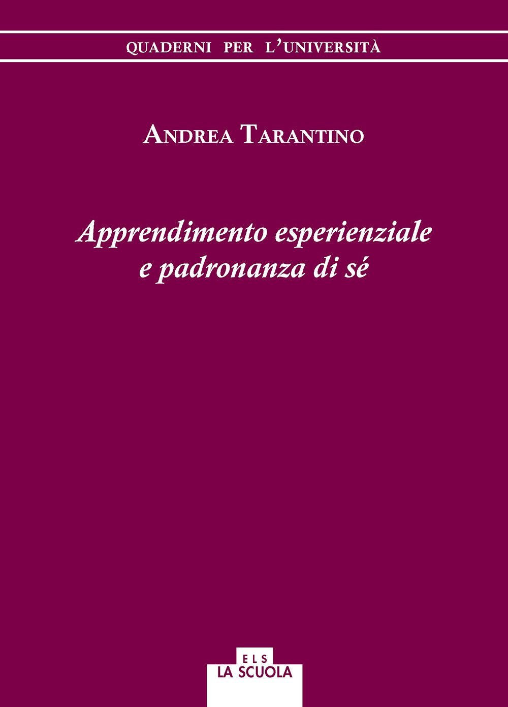 Apprendimento esperienziale e padronanza di sé