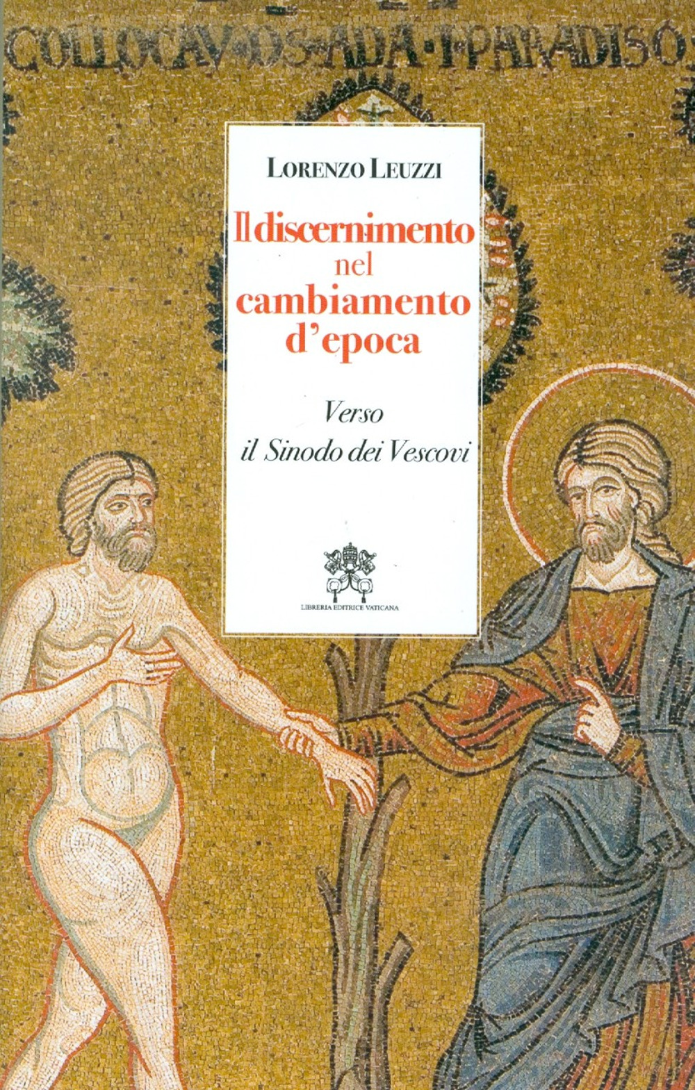 Il discernimento nel cambiamento d'epoca. Verso il Sinodo dei Vescovi