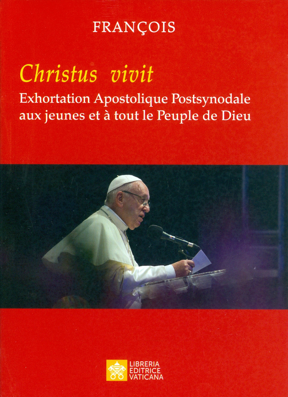 «Christus vivit». Exhortation apostolique post-synodale aux jeunes et à tout le peuple de Dieu