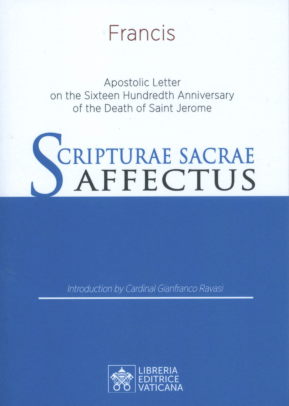 Scripturae Sacrae Affectus. Apostolic letter on the Sexteen Hundredth Anniversary of the Death of Saint Gerome