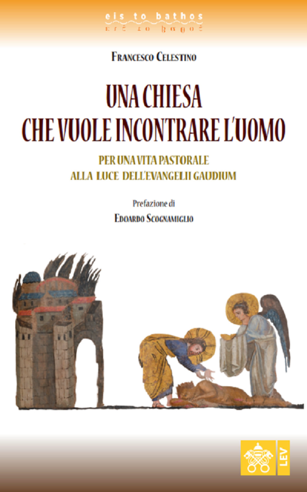 Una Chiesa che vuole incontrare l'uomo. Per una vita pastorale alla luce dell'Evangelii gaudium