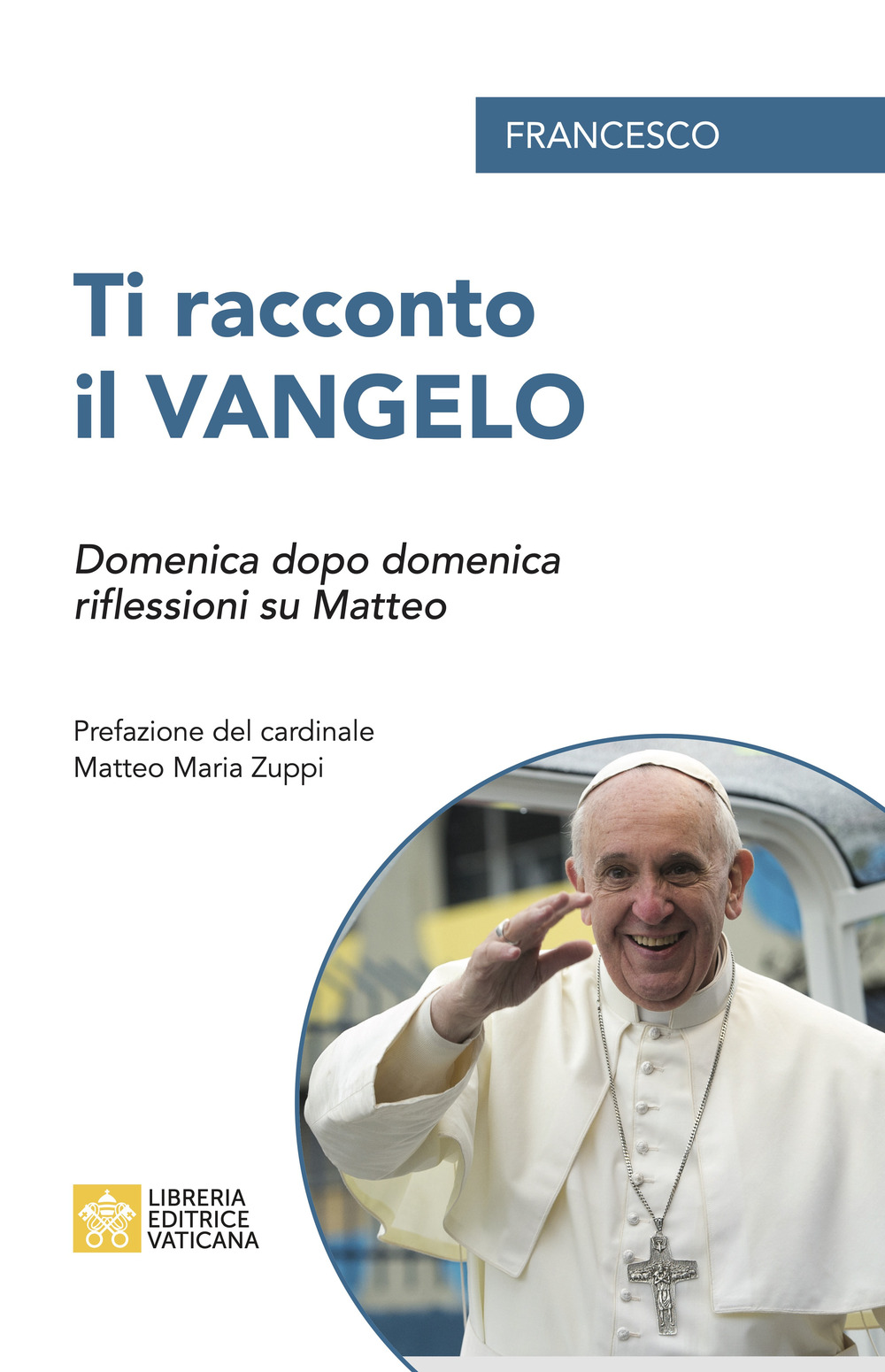 Ti racconto il Vangelo. Domenica dopo domenica, riflessioni su Matteo