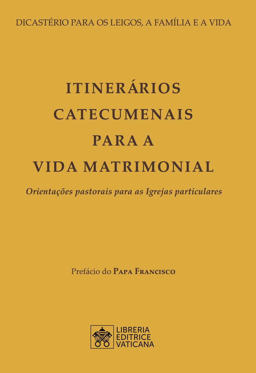 Itinerários catecumenais para a vida matrimonial. Orientações pastorais para as Igrejas particulares