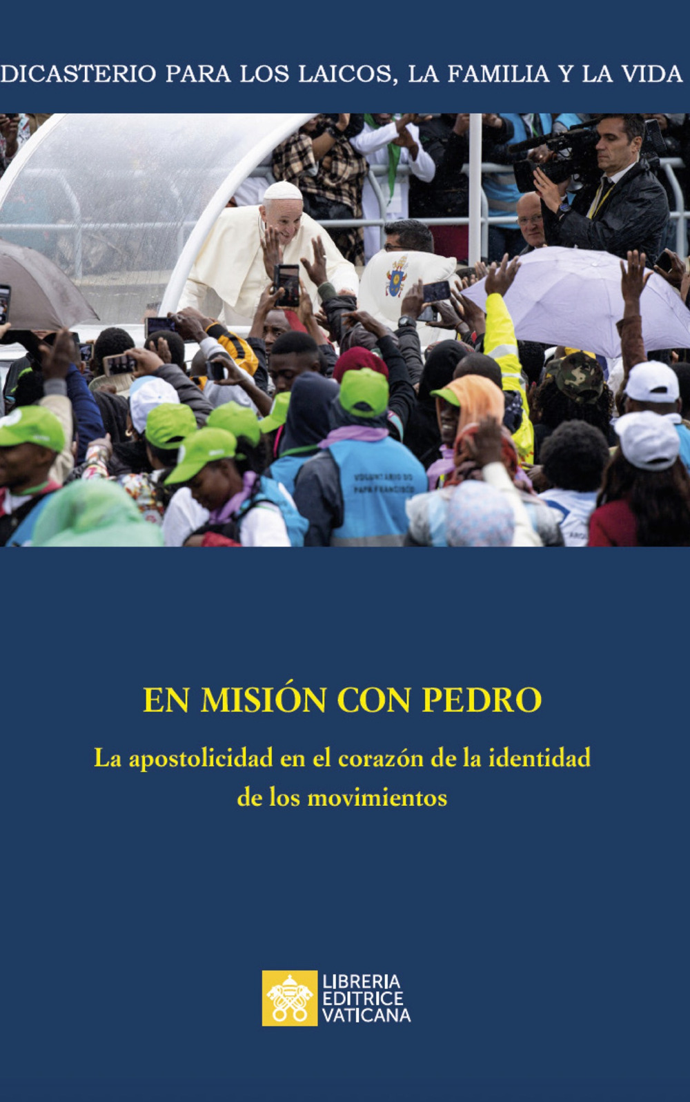 En misión con Pedro. La apostolicidad en el corazón de la identidad de los movimientos