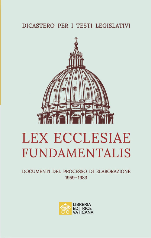 Lex ecclesiae fundamentalis. Documenti del processo di elaborazione 1959-1983