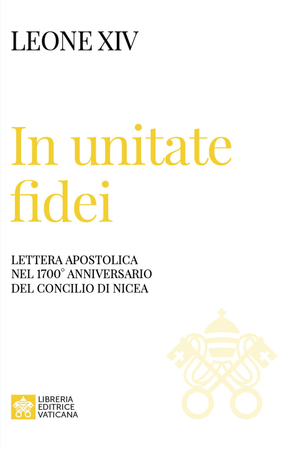 In unitate fidei. Lettera apostolica nel 1700° anniversario del Concilio di Nicea