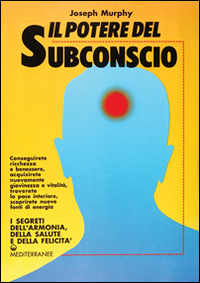 Il potere del subconscio