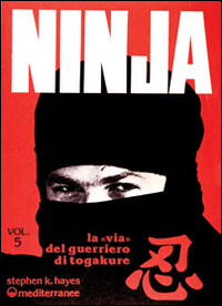 Ninja. Vol. 5: La via del guerriero di Tokagure