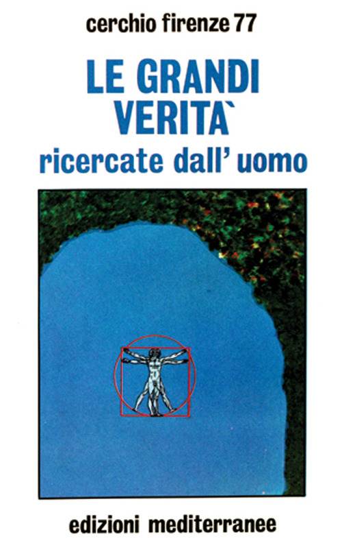 Le grandi verità ricercate dall'uomo