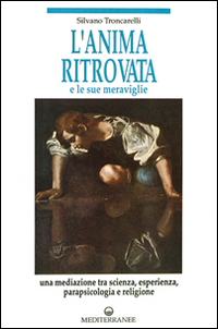 L'anima ritrovata e le sue meraviglie