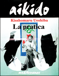 Aikido. La pratica