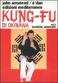 Kung fu. Vol. 2: Tecniche avanzate