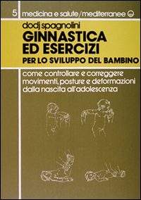 Ginnastica ed esercizi per lo sviluppo del bambino