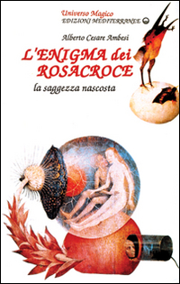 L'enigma dei Rosacroce