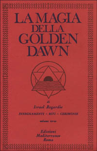 La magia della Golden Dawn. Vol. 3