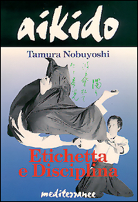 Aikido. Etichetta e disciplina