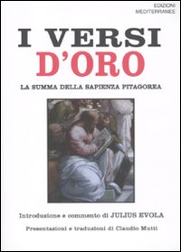 I versi d'oro. La summa della sapienza pitagorea. Testo greco a fronte