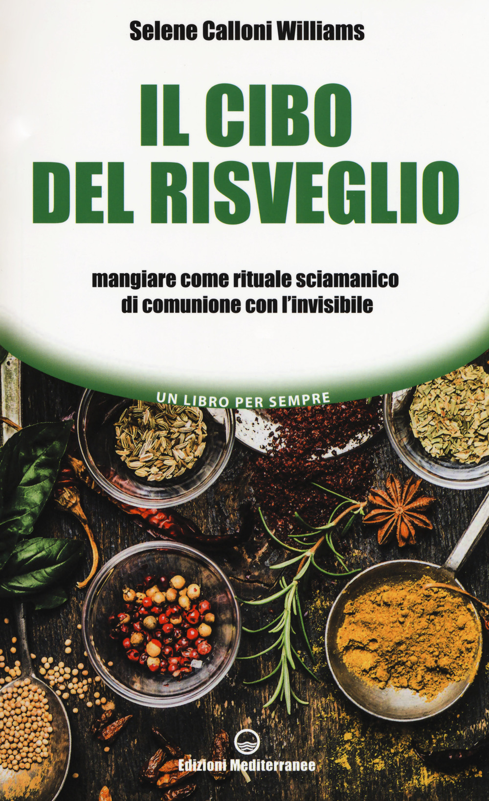 Il cibo del risveglio. Mangiare come rituale sciamanico di comunione con l'invisibile