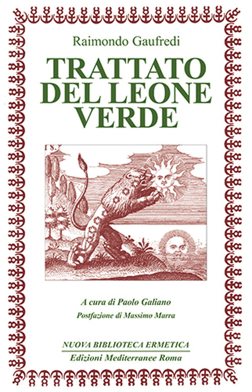 Il Trattato del leone verde. Testo latino a fronte