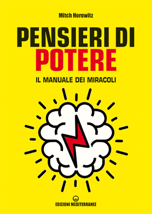 Pensieri di potere. Il manuale dei miracoli