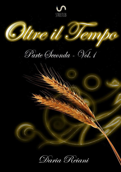 Oltre il tempo. Parte seconda. Vol. 1