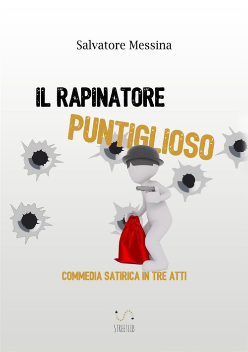 Il rapinatore puntiglioso