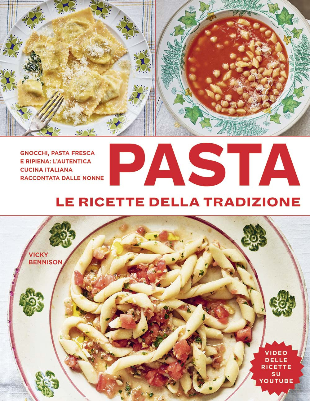 Pasta. Le ricette della tradizione. Ediz. a colori