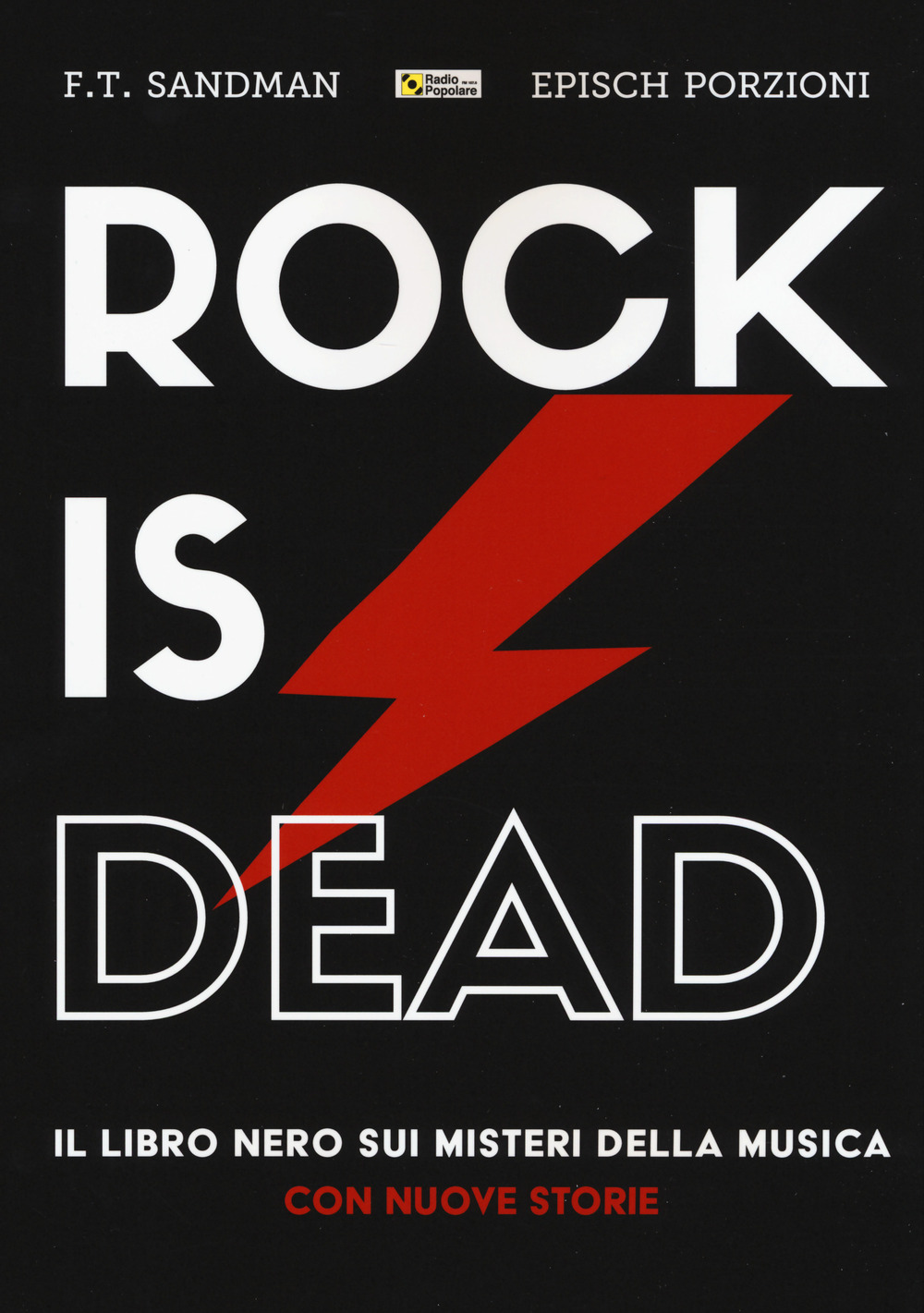 Rock is dead. Il libro nero sui misteri della musica. Con nuove storie