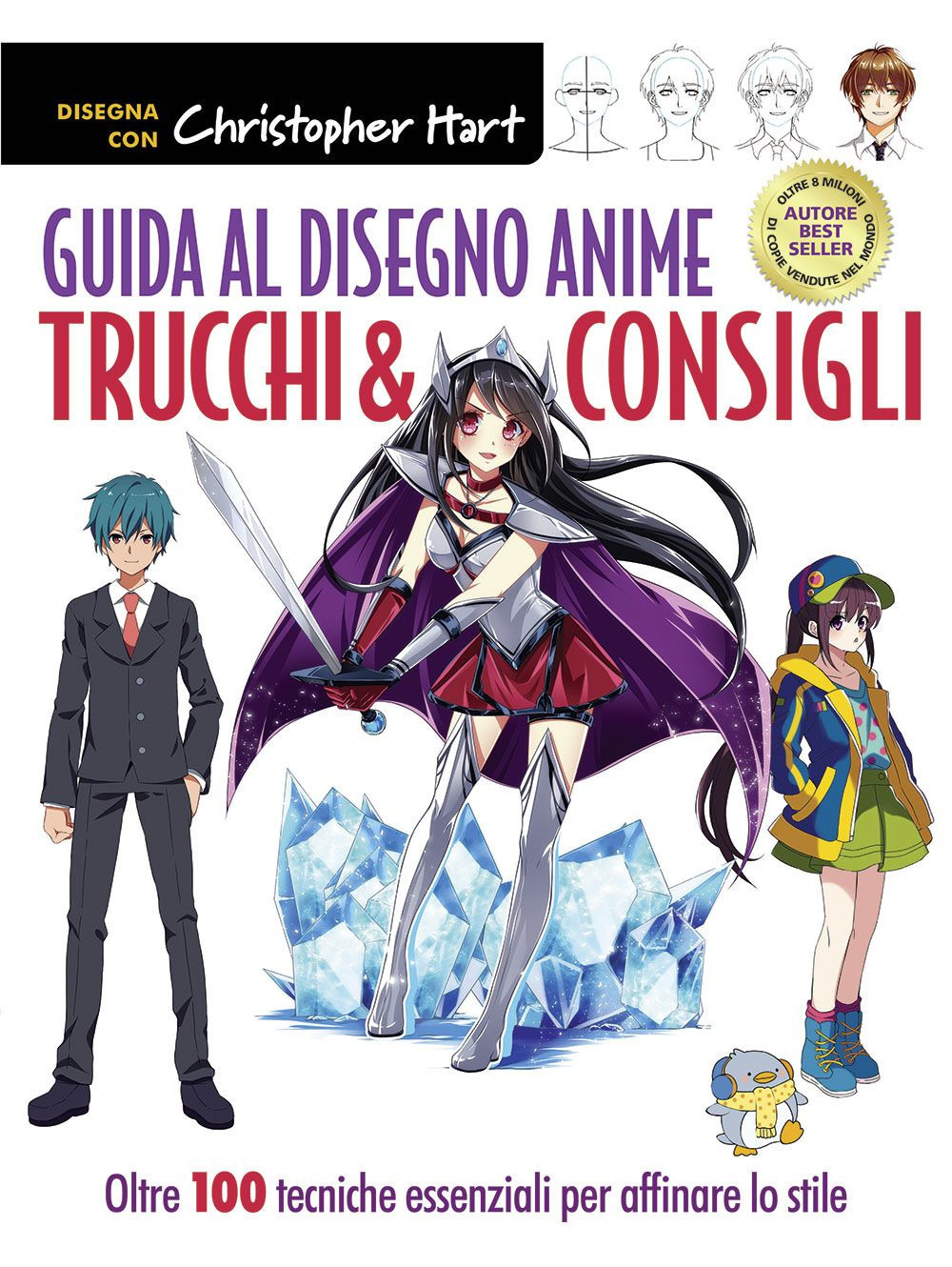 Guida al disegno anime. Trucchi & consigli. Oltre 100 tecniche essenziali per affinare lo stile. Ediz. a colori