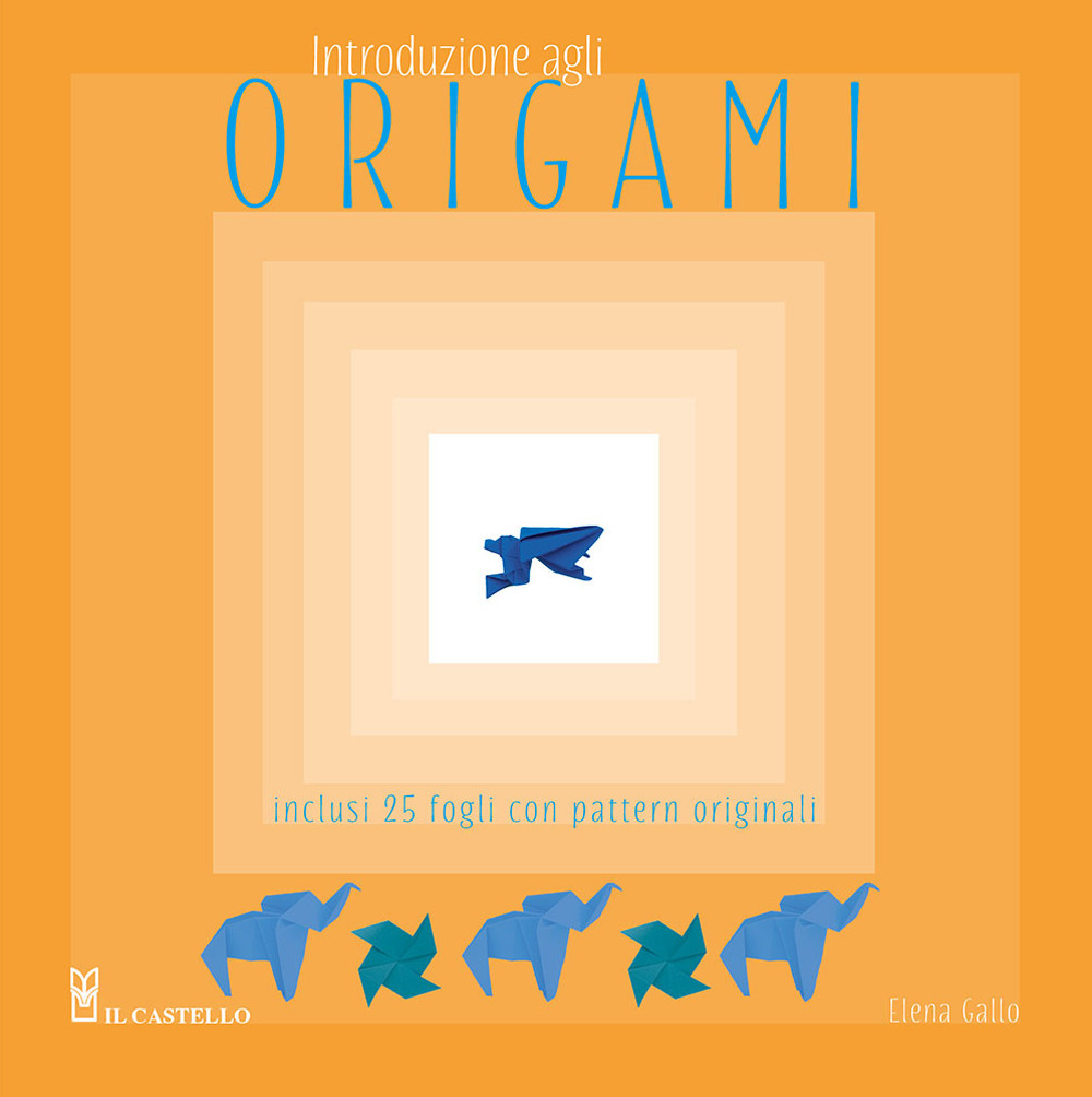 Introduzione agli origami. Con 25 fogli con pattern originali