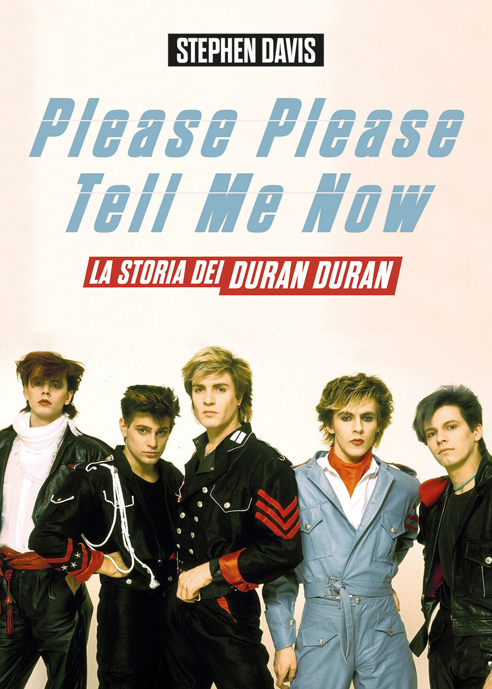 Please please tell me now. La storia dei Duran Duran