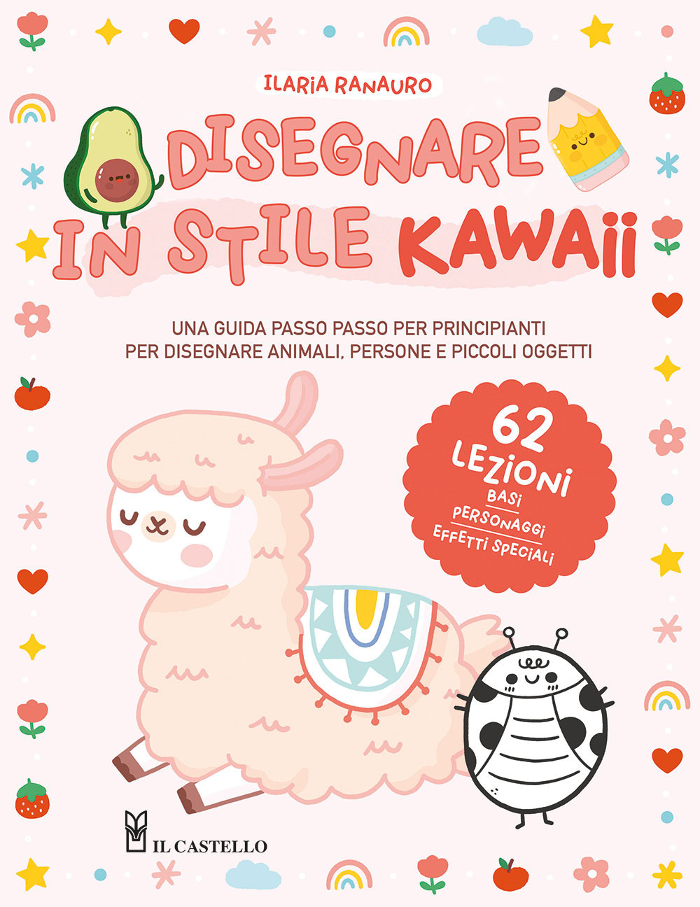 Disegnare in stile kawaii. Ediz. a colori