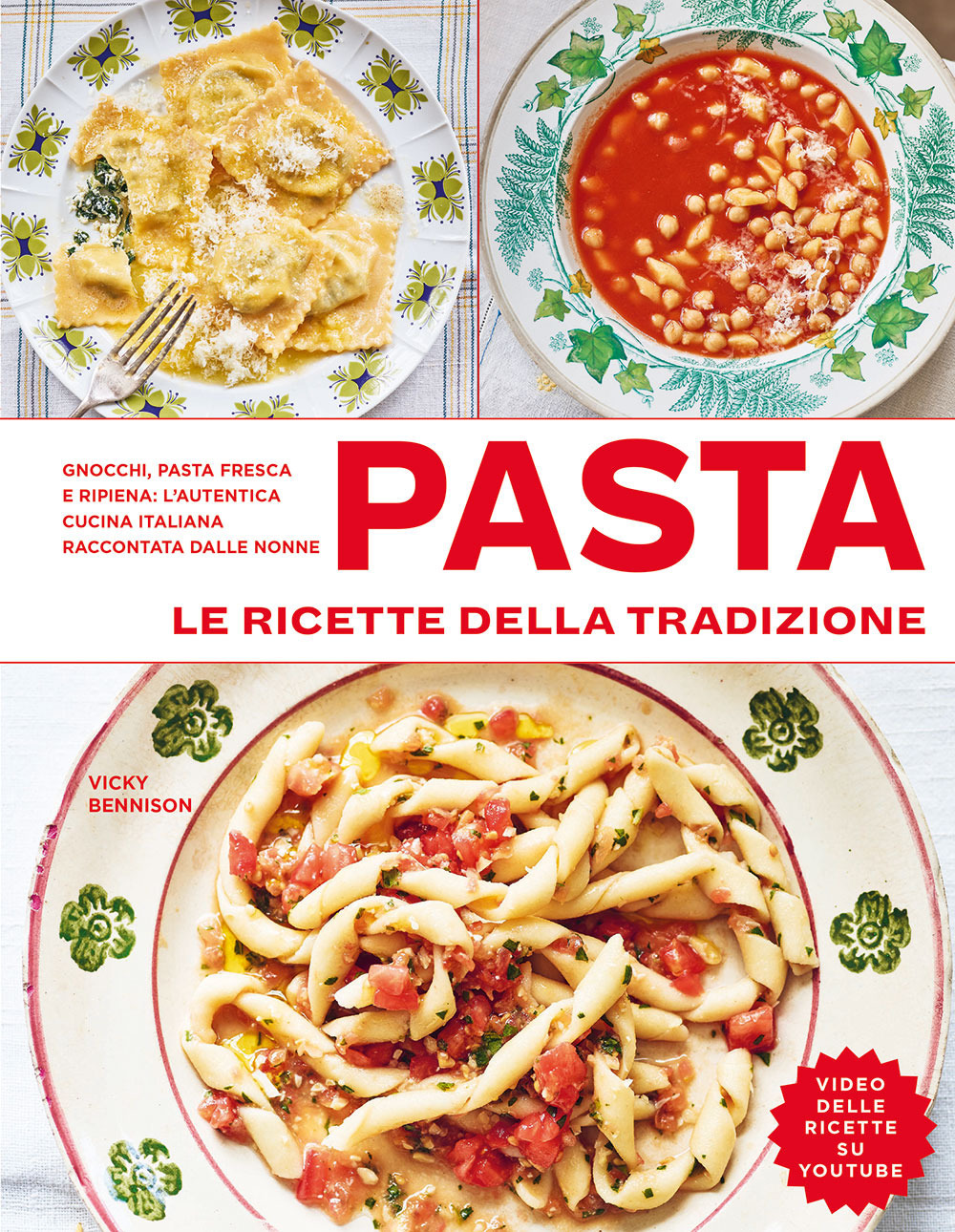 Pasta. Le ricette della tradizione. Ediz. a colori
