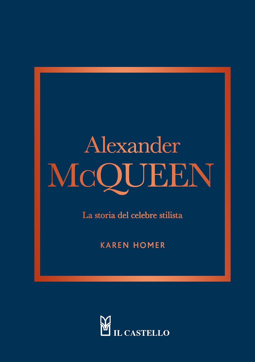 Alexander McQueen. La storia del celebre stilista