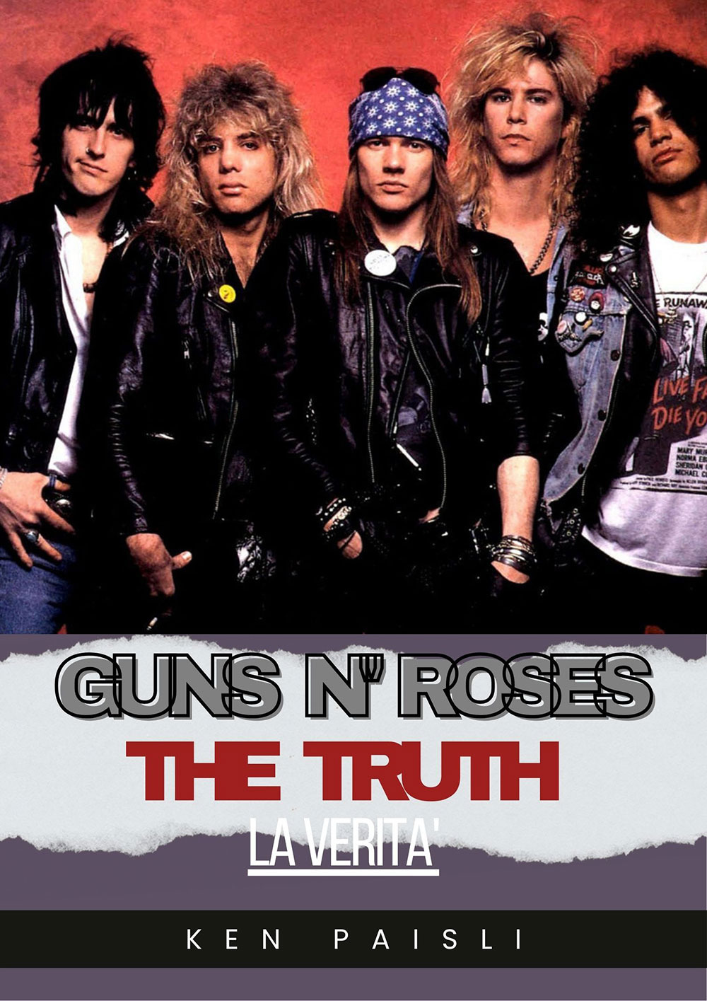 Guns N' Roses. La verità