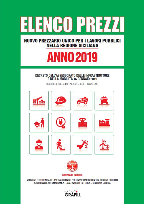 Nuovo prezzario unico regionale per i lavori pubblici nella Regione siciliana 2019. Con software