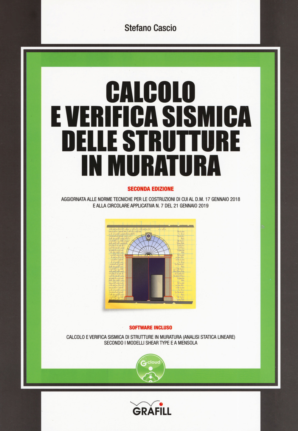 Calcolo e verifica sismica delle strutture in muratura. Con software