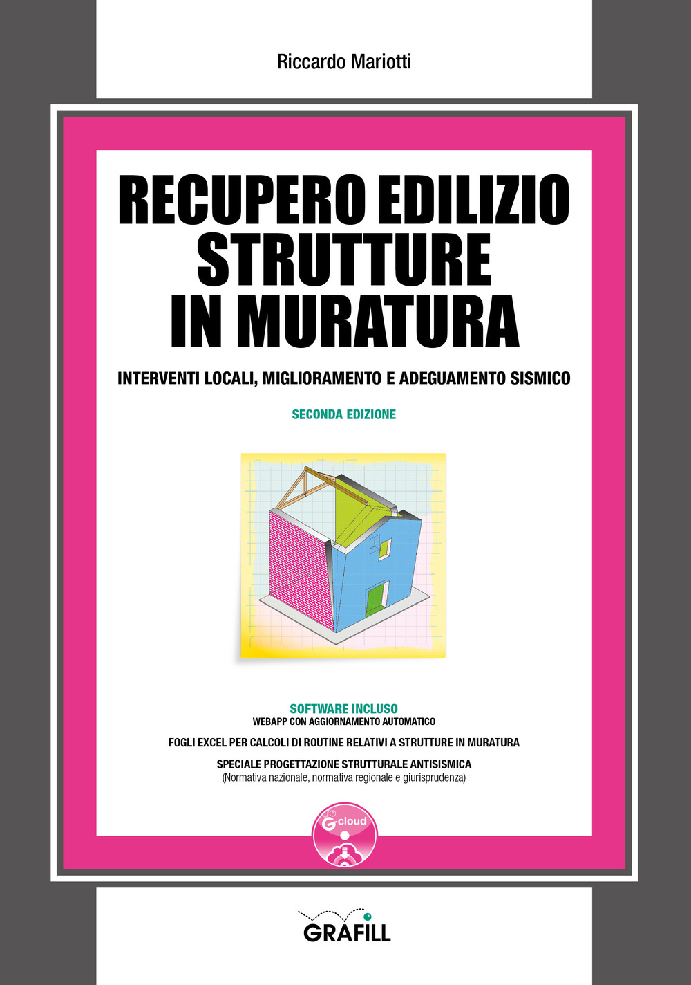 Recupero edilizio strutture in muratura. Interventi locali, miglioramento e adeguamento sismico. Con Contenuto digitale per download e accesso online