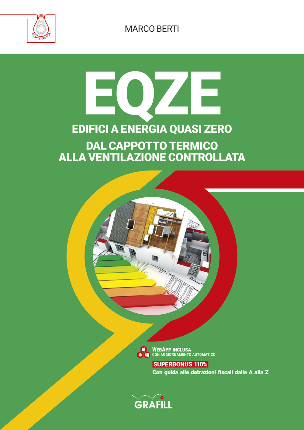 EQZE Edifici a energia quasi zero. Dal cappotto termico alla ventilazione controllata. Con Contenuto digitale per accesso online